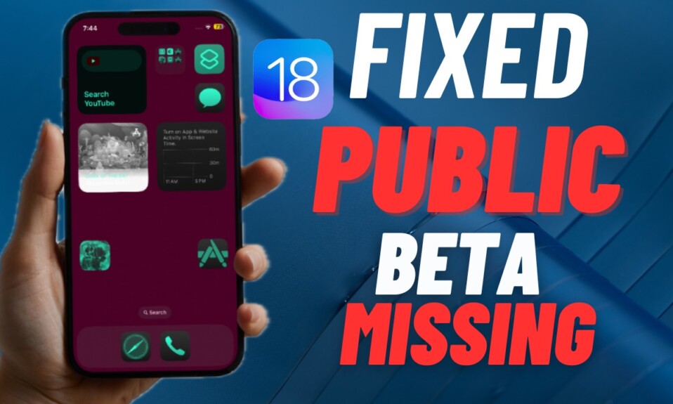 iOS 18 Public Beta Not Showing Up on iPhone? Real Fixes! 1