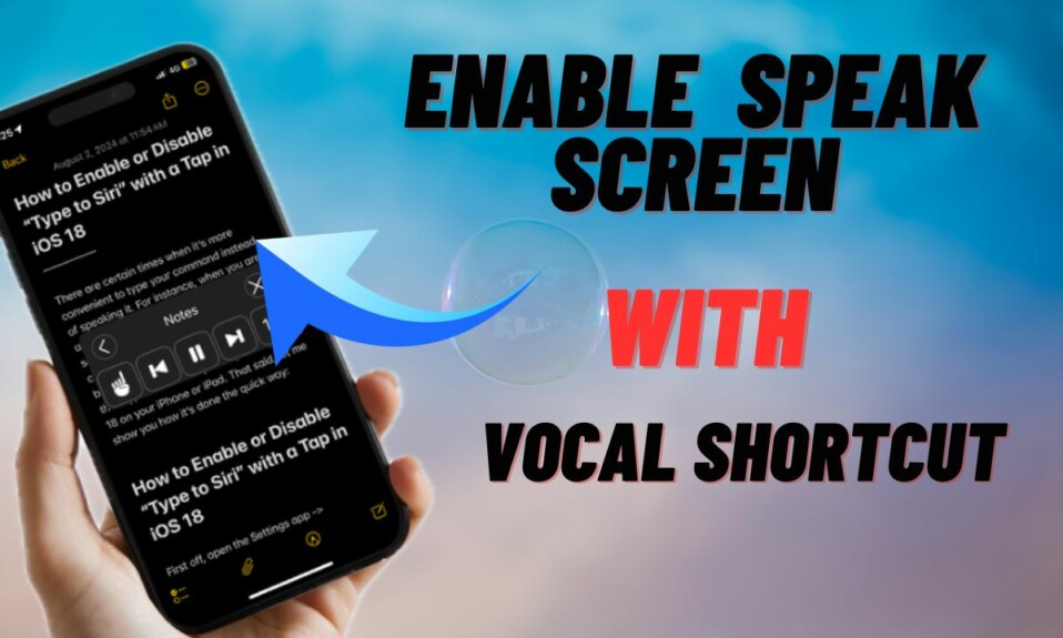 How to Enable iPhone Speak Screen With iOS 18 Vocal Shortcut.jpg