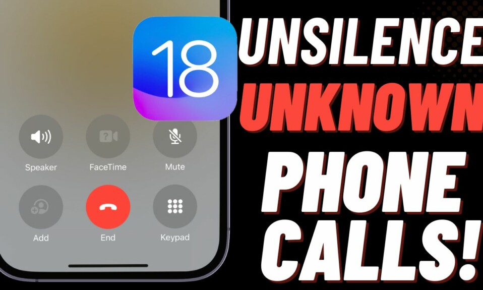 How to Unsilence Unknown Callers in iOS 18 on iPhone.jpg